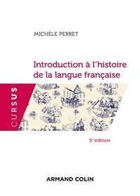 Introduction à l'histoire de la langue françaiseCursus (Paris), ISSN 0991-4498Cursus [Colin]