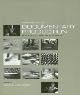 Introduction to documentary production : [a guide for media students]