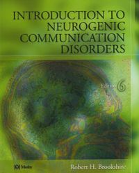 Introduction to Neurogenic Communication Disorders