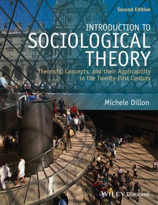 Introduction to Sociological Theory: Theorists, Concepts, and their Applica