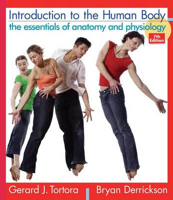 Introduction to the Human Body: The Essentials of Anatomy and Physiology, 7