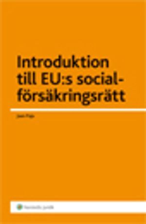 Introduktion till EU:s socialförsäkringsrätt