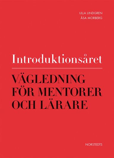 Introduktionsåret - Vägledning för mentorer och lärare