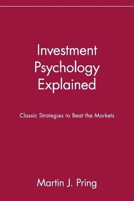 Investment Psychology Explained: Classic Strategies to Beat the Markets