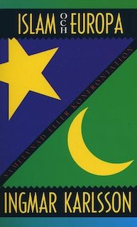 Islam och Europa : samlevnad eller konfrontation?