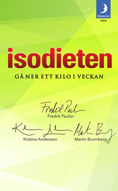 Isodieten : gå ner ett kilo i veckan