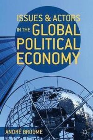 Issues and Actors in the Global Political Economy