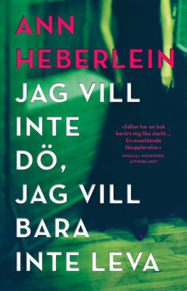 Jag vill inte dö, jag vill bara inte leva