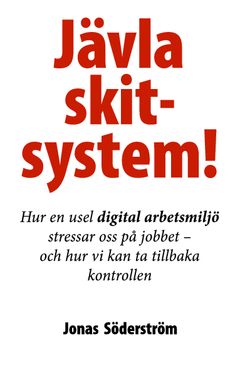 Jävla skitsystem!