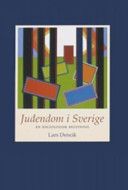 Judendom i Sverige: en sociologisk belysningVolym 24 av Studier av inter-religiösa relationer, ISSN 1650-8718