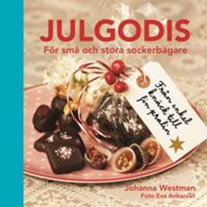 Julgodis : för små och stora sockerbagare