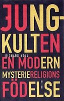 Jung-kulten: en modern mysteriereligions födelse