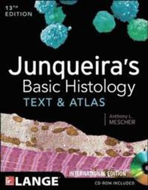 Junqueira's Basic Histology: Text and Atlas