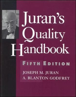 Juran's Quality HandbookJuran's quality handbook, 5eJuran's quality handbook, 5e: Section 20McGraw-Hill International edition. Industrial/Plant Engineering SeriesMcGraw-Hill handbooks