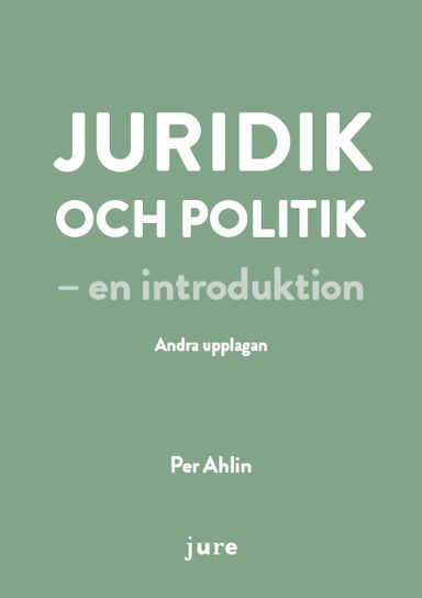 Juridik och politik - en introduktion