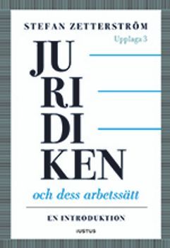 Juridiken och dess arbetssätt : en introduktion