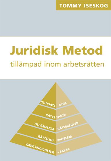 Juridisk metod tillämpad inom arbetsrätten