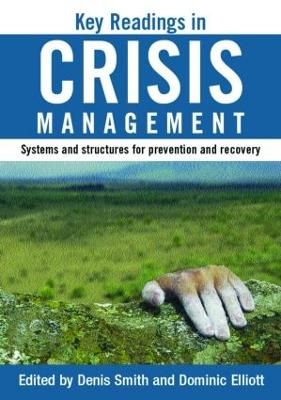 Key readings in crisis management : systems and structures for prevention and recovery