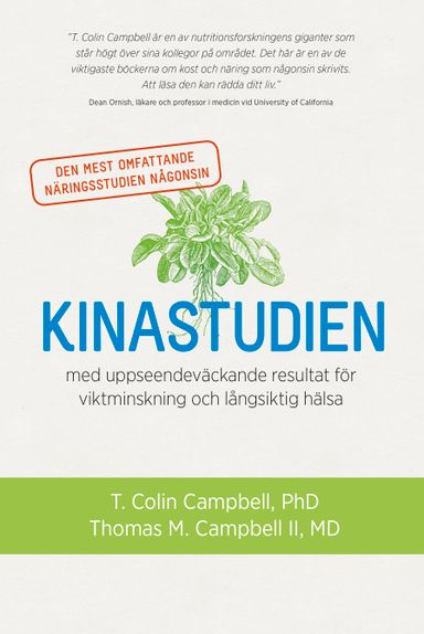 Kinastudien : den mest omfattande näringsstudien någonsin med uppseendeväckande resultat för viktminskning och långsiktig hälsa