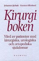 Kirurgiboken - Vård av patienter med kirurgiska, urologiska och ortopediska sjukdomar