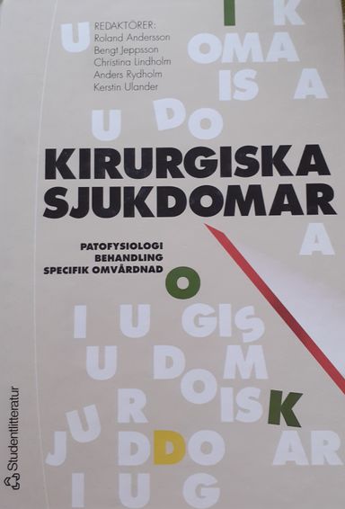 Kirurgiska sjukdomar : patofysiologi, behandling, specifik omvårdnad