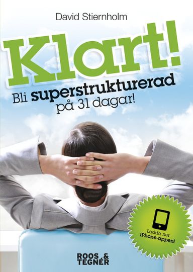 Klart! : bli superstrukturerad på 31 dagar!