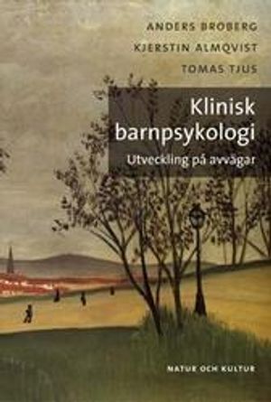 Klinisk barnpsykologi : utveckling på avvägar