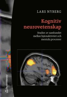 Kognitiv neurovetenskap : studier av sambandet mellan hjärnaktivitet och mentala processer