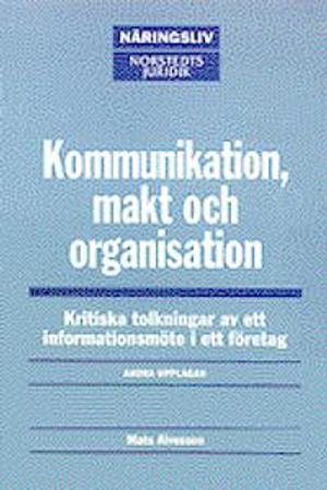 Kommunikation, makt och organisation