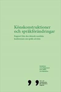 Könskonstruktioner och språkförändringar : Rapport från den åttonde nordiska konferensen om språk och kön