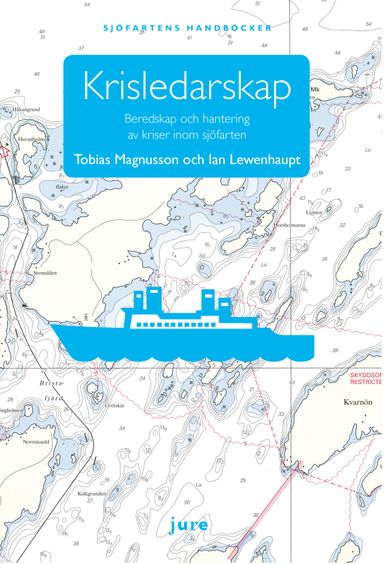 Krisledarskap : beredskap och hantering av kriser inom sjöfarten