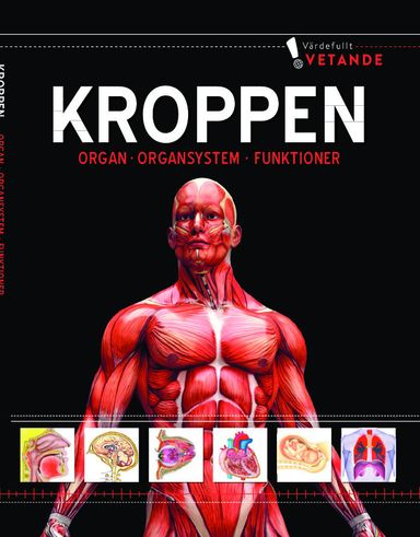 Kroppen : organ, organsystem, funktioner