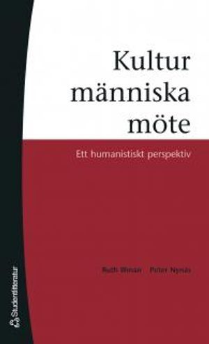 Kultur, människa, möte : ett humanistiskt perspektiv