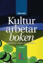 Kulturarbetarboken : skatt, ekonomi, deklaration