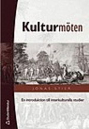 Kulturmöten : en introduktion till interkulturella studier