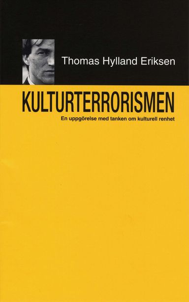 Kulturterrorismen : En uppgörelse med tanken om kulturell renhet