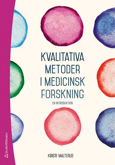 Kvalitativa metoder i medicinsk forskning - En introduktion