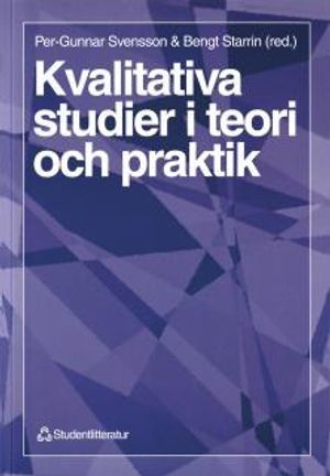 Kvalitativa studier i teori och praktik