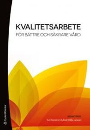 Kvalitetsarbete för bättre och säkrare vård