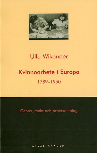 Kvinnoarbete i Europa 1789-1950 - Genus, makt och arbetsdelning