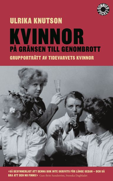 Kvinnor på gränsen till genombrott : grupporträtt av Tidevarvets kvinnor