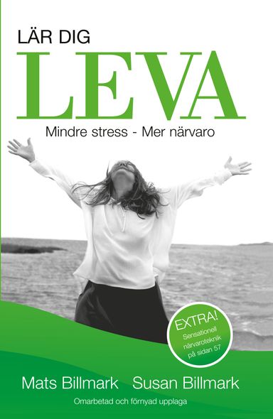 Lär dig leva : mindre stress - mer närvaro