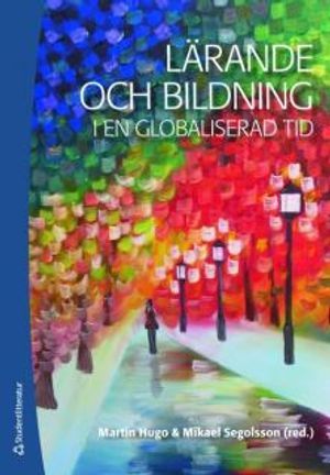 Lärande och bildning i en globaliserad tid