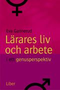 Lärares liv och arbete i ett genusperspektiv