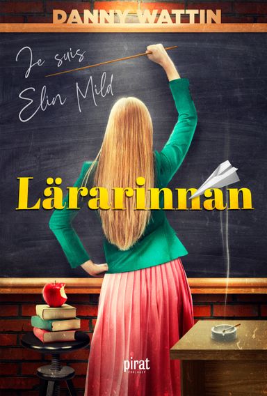 Lärarinnan : je suis Elin Mild