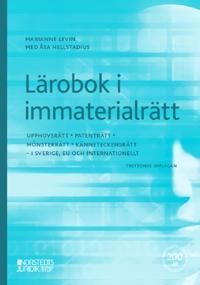 Lärobok i immaterialrätt : upphovsrätt, patenträtt, mönsterrätt, känneteckensrätt