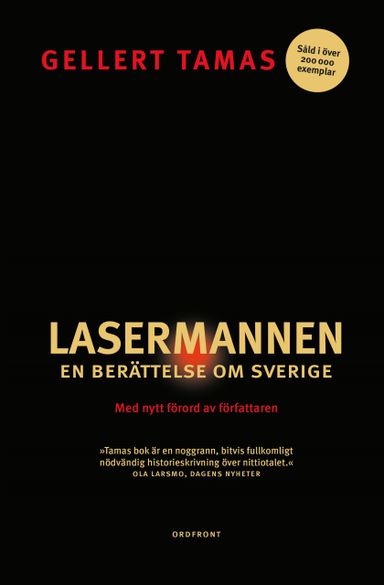 Lasermannen : en berättelse om Sverige