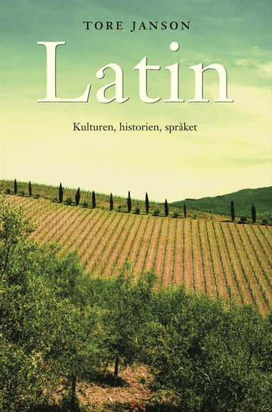 Latin : kulturen, historien, språket