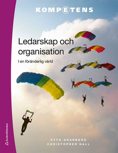 Ledarskap och organisation elevpaket Digitalt + Tryckt - - i en föränderlig värld