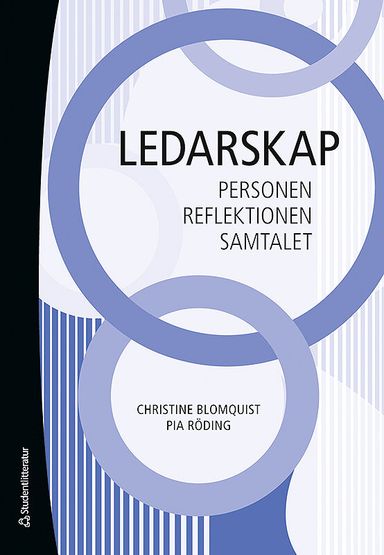 Ledarskap : Personen, reflektionen, samtalet 